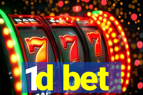 1d bet